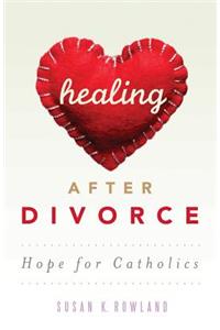 Healing After Divorce