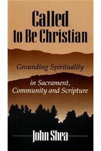 Called to be Christian