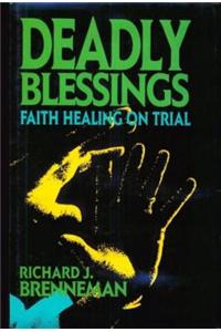 Deadly Blessings