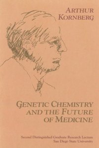 Genetic Chemistry and the Future of Medicine