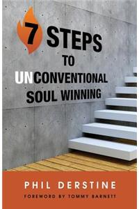 7 Steps to Unconventional Soul Winning