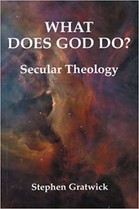 What Does God Do?: Secular Theology