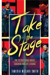 Take the Stage