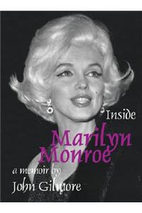 Inside Marilyn Monroe