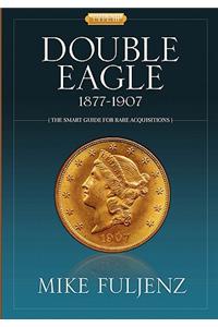 Type III Double Eagles 1877-1907