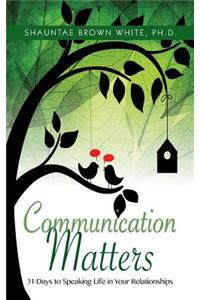 Communications Matters