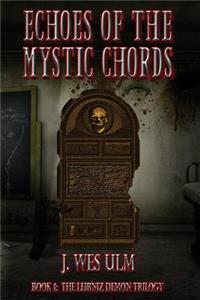 Echoes of the Mystic Chords