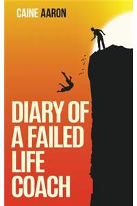Diary of a Failed Life Coach