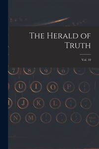 The Herald of Truth; Vol. 10