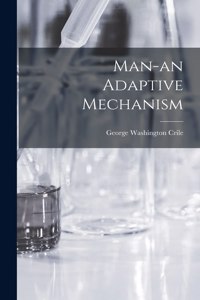 Man-an Adaptive Mechanism