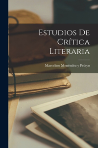 Estudios De Crítica Literaria