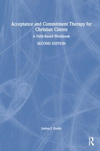 Acceptance and Commitment Therapy for Christian Clients