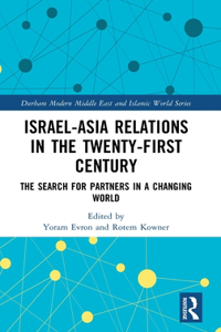 Israel-Asia Relations in the Twenty-First Century