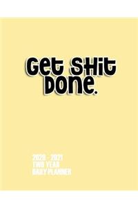 Get Shit Done