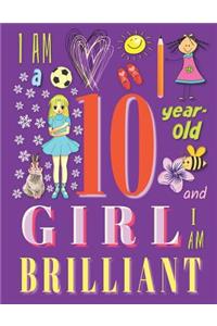 I am a 10-Year-Old Girl and I Am Brilliant
