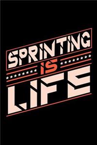 Sprinting is Life