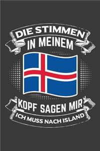 Die Stimmen in meinem Kopf sagen mir ich muss nach Island
