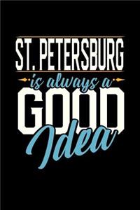 St. Petersburg Is Always a Good Idea
