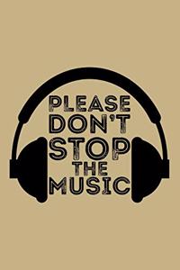 Please Don't Stop The Music