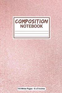 Composition Notebook 110 White Pages 6x9 inches