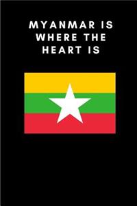 Myanmar Is Where the Heart Is: Country Flag A5 Notebook to write in with 120 pages