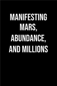 Manifesting Mars Abundance And Millions
