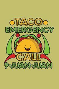 Taco Emergency Call 9 Juan Juan