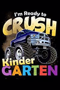 I'm Ready to Crush Kinder Garten