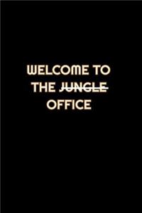 Welcome To The Jungle Office