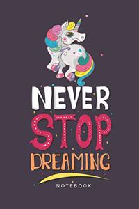 Never Stop Dreaming Notebook