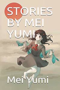 Stories by Mei Yumi