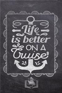 Life Is Better On A Cruise