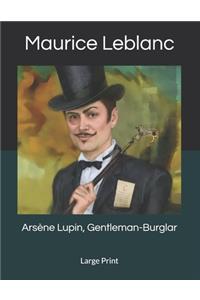 Arsène Lupin, Gentleman-Burglar