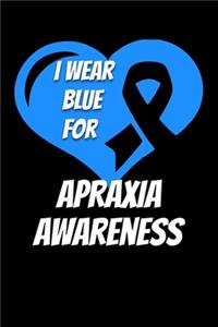 I Wear Blue For Apraxia Awareness