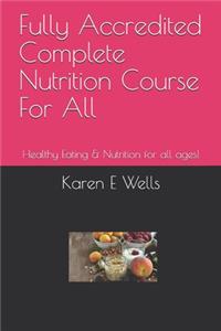 Fully Accredited Complete Nutrition Course For All