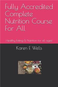 Fully Accredited Complete Nutrition Course For All