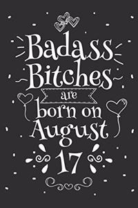 Badass Bitches Are Born On August 17