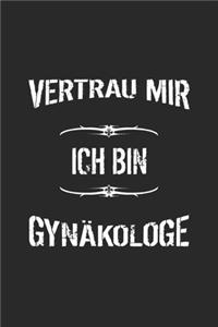 Vertrau mir ich bin Gynäkologe