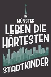 In Münster Leben Die Härtesten Stadtkinder