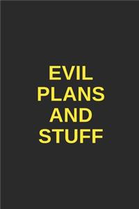 Evil Plans and Stuff