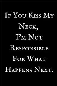 If You Kiss My Neck