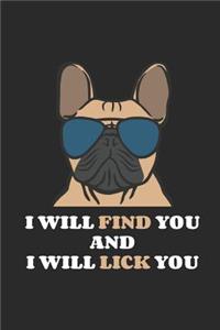 I Will Find You and I Will Lick You