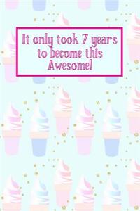 It Only Took 7 Years to Become This Awesome!