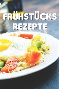 Frühstücks Rezepte
