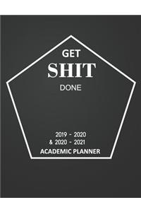 Get Shit Done Academic Planner 2019-2020 and 2020-2021
