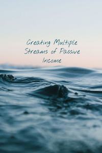 Creating Multiple Streams of Passive Income