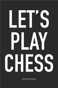 Let's Play Chess