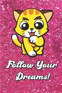 Follow Your Dreams