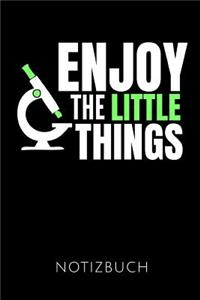 Enjoy the Little Things Notizbuch