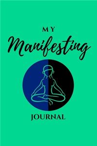 My Manifesting Journal
